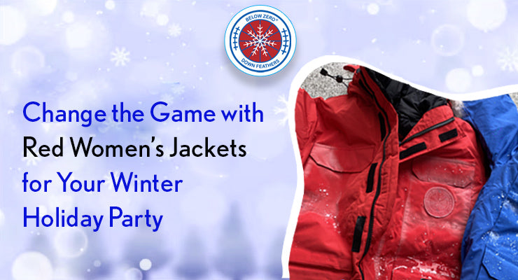 Change the Game with Red Women’s Jackets for Your Winter Holiday Party